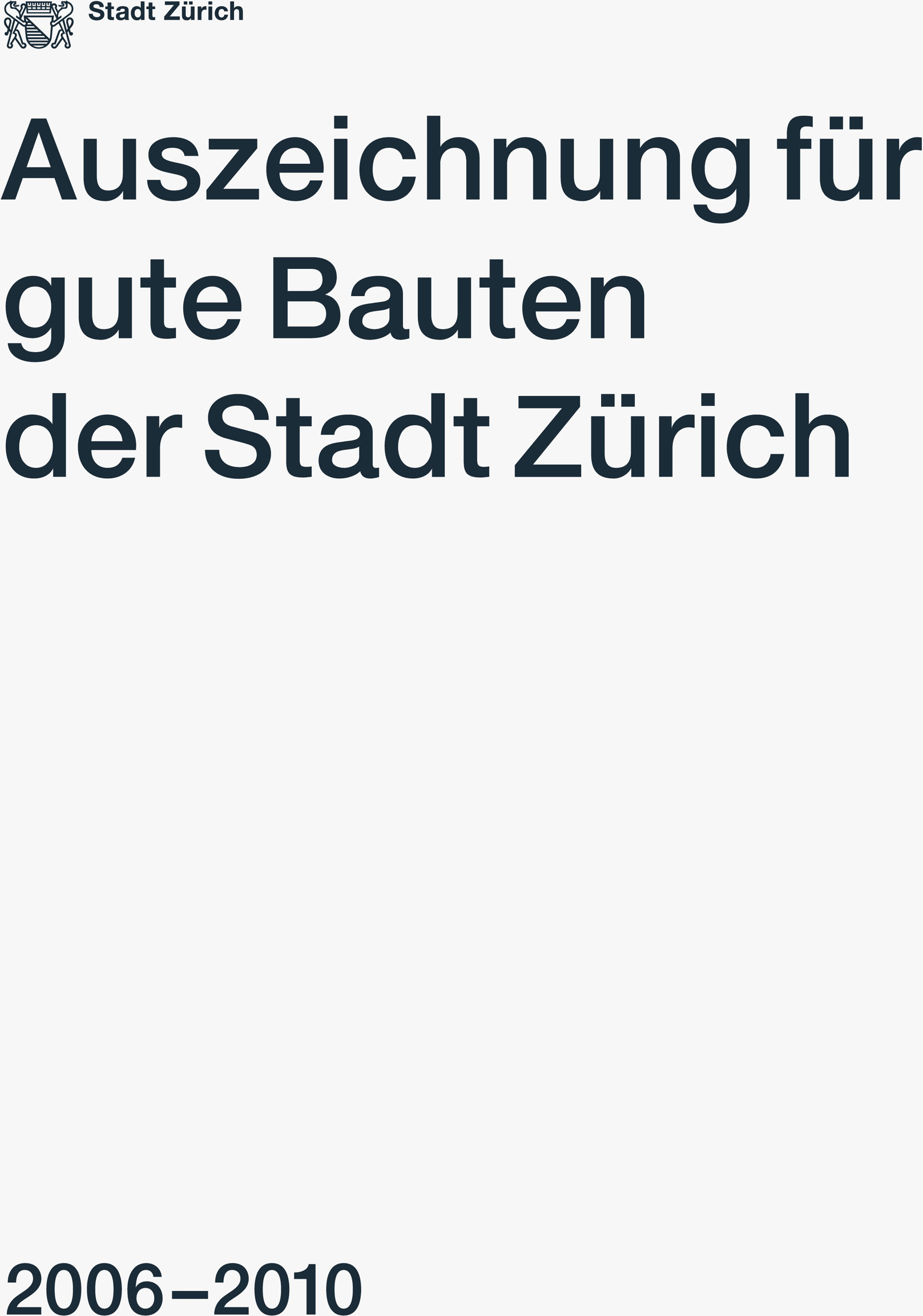 Boltshauser Architekten Anerkennung Gute Bauten der Stadt Zuerich 2006-2010