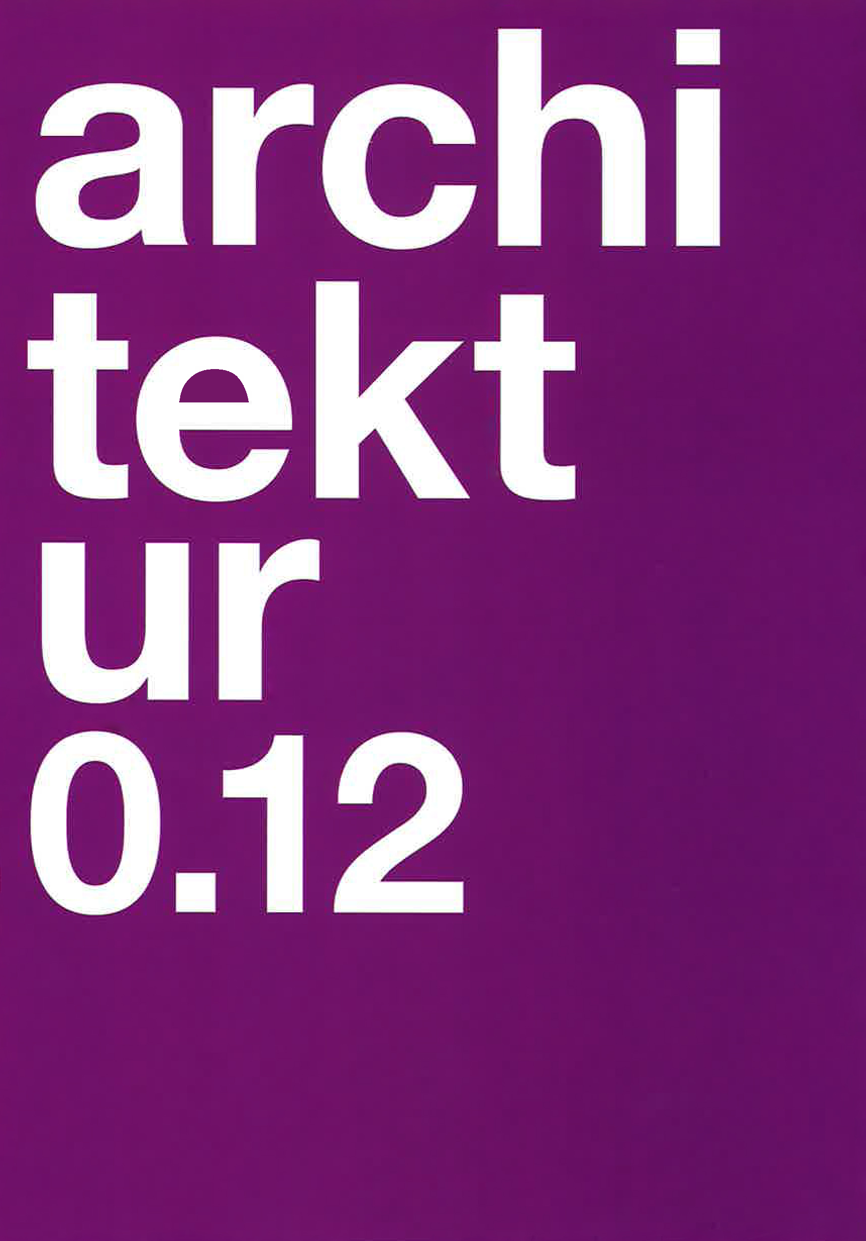 Boltshauser Architekten Ausstellung architektur 0.12