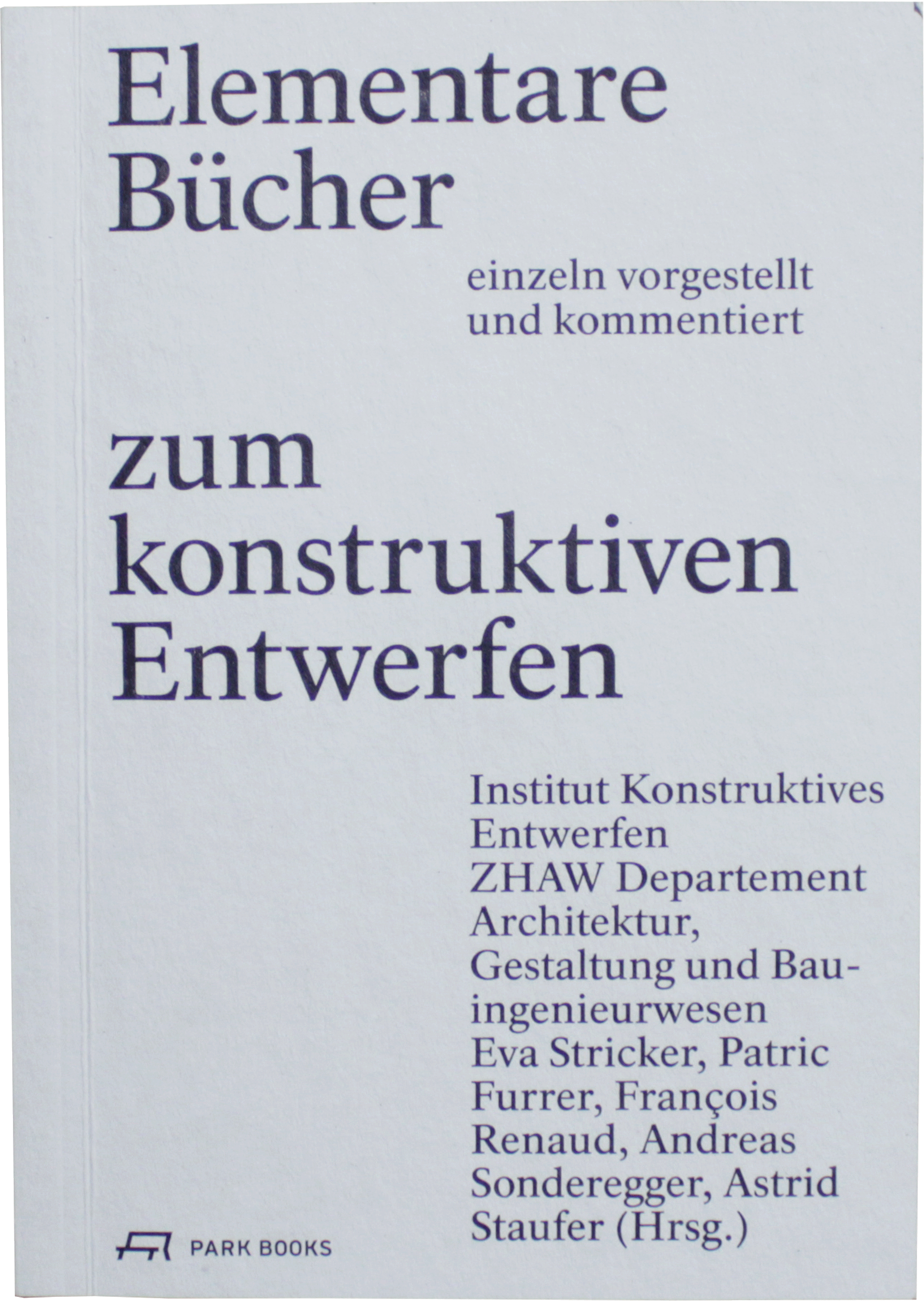 Boltshauser Architekten Elementare Buecher zum konstruktiven Entwerfen Gebaute Erde