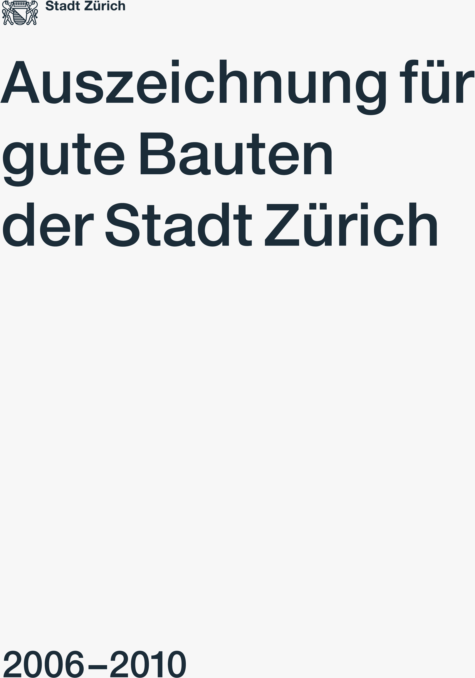 Boltshauser Architekten 2011 Gute Bauten der Stadt Zuerich 2006 2010 Zuerich